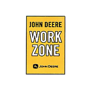 John Deere Metal Sign Work Zone