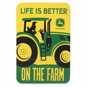John Deere Life Better On Farm Wooden Magnet