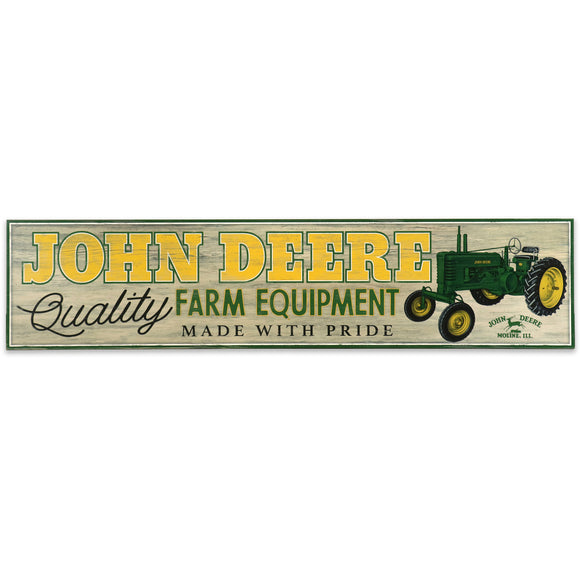 John Deere Quality Equipment Made With Pride Sign