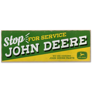 John Deere Stop for Service Wood Sign